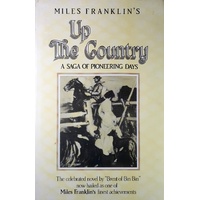 Up The Country. A Saga Of Pioneering Days