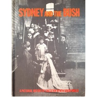 Sydney & The Bush. A Pictorial History Of Education In New South Wales