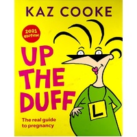 Up The Duff. The Real Guide To Pregnancy