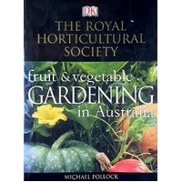 The Royal Horticultural Society. Fruit And Vegetable Gardening In Australia