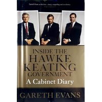 Inside The Hawke Keating Government. A Cabinet Diary