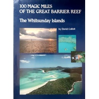 100 Magic Miles Of The Great Barrier Reef. The Whitsunday Islands