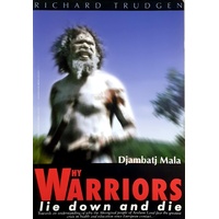 Why Warriors Lie Down And Die