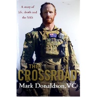 The Crossroad. A Story Of Life, Death And The SAS