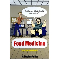 Food Medicine. F#ck The Guidlines