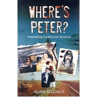 Where's Peter. Unravelling the Falconio Mystery