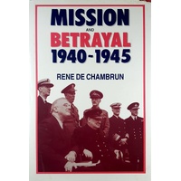 Mission And Betrayal 1940-1945