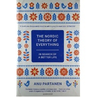 The Nordic Theory Of Everything. In Search Of A Better Life