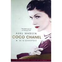 Coco Chanel. A Biography. A Biography