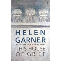 This House Of Grief. The Story Of A Murder Trial