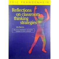 Reflections On Classroom Thinking Strategies. Practical Strategies To Encourage Thinking In Your Classroom