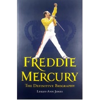 Freddie Mercury. The Definitive Biography