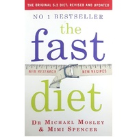 The Fast Diet. The Simple Secret Of Intermittent Fasting. Lose Weight, Stay Healthy, Live Longer