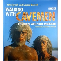 Walking With Cavemen. Eye To Eye With Your Ancestors