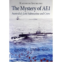 Mystery Of AE1. Australia's Lost Submarine And Crew