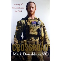 The Crossroad. A Story Of Life, Death And The SAS