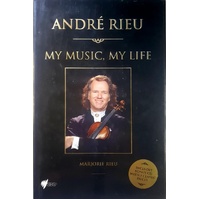 Andre Rieu, My Music, My Life. How It All Began