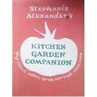 Stephanie Alexander's Kitchen Garden Companion