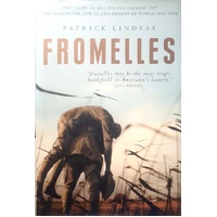 Fromelles. The Story Of Australia's Darkest Day