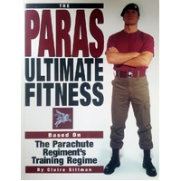 Paras Ultimate Fitness. Based On The Parachute Regiment's Training Programme