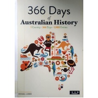 366 Days Of Australian History. 1 Country, 366 Days, 1900 Entries