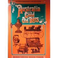 Australia In The Good Old Days. An Edwardian Catalogue