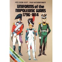 Uniforms Of The Napoleonic Wars, 1796-1814