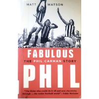 Fabulous Phil. The Phil Carman Story