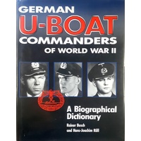 German U-boat Commanders of World War II. A Biographical Dictionary