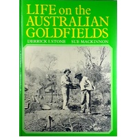 Life On The Australian Goldfields