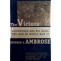 The Victors. Eisenhower And His Boys. The Men Of World War II