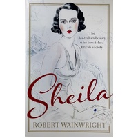 Sheila. The Australian Beauty Who Bewitched British Society