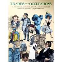 Trades And Occupations. A Pictorial Archive From Early Sources