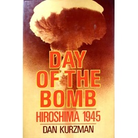 Day Of The Bomb. Hiroshima 1945