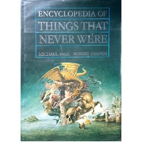 Encyclopedia of Things That Never Were