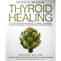 Medical Medium Thyroid Healing