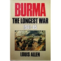 Burma. The Longest War 1941-1945