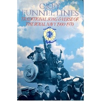 Grey Funnel Lines. Traditional Song and Verse of the Royal Navy, 1900-1970