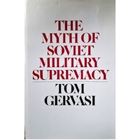 The Myth Of Soviet Military Supremacy