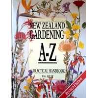 New Zealand Gardening. A-Z Practical Handbook