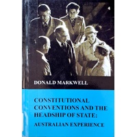 Constitutional Conventions And The Headship Of State. Australian Experience