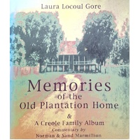 Memories Of The Old Plantation Home And A Creole Family Album