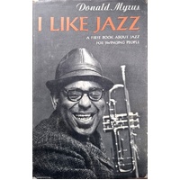 I Like Jazz. A First Book About Jazz For Swinging People