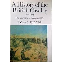 A History Of The British Cavalry Volume.3 1872-1898