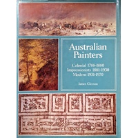 Australian Painters. Colonial Painters 1788-1880