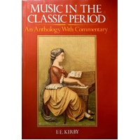 Music in the Classic Period. An Anthology With Commentary