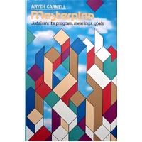 Masterplan. Judaism, Its Program, Meanings, Goals