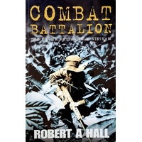 Combat Battalion. The Eighth Battalion in Vietnam