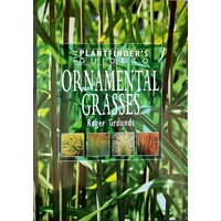 Plantfinder's Guide To Ornamental Grasses