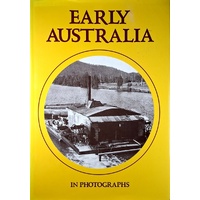 Early Australia In Photographs